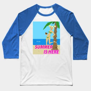 Summer is Here Baseball T-Shirt